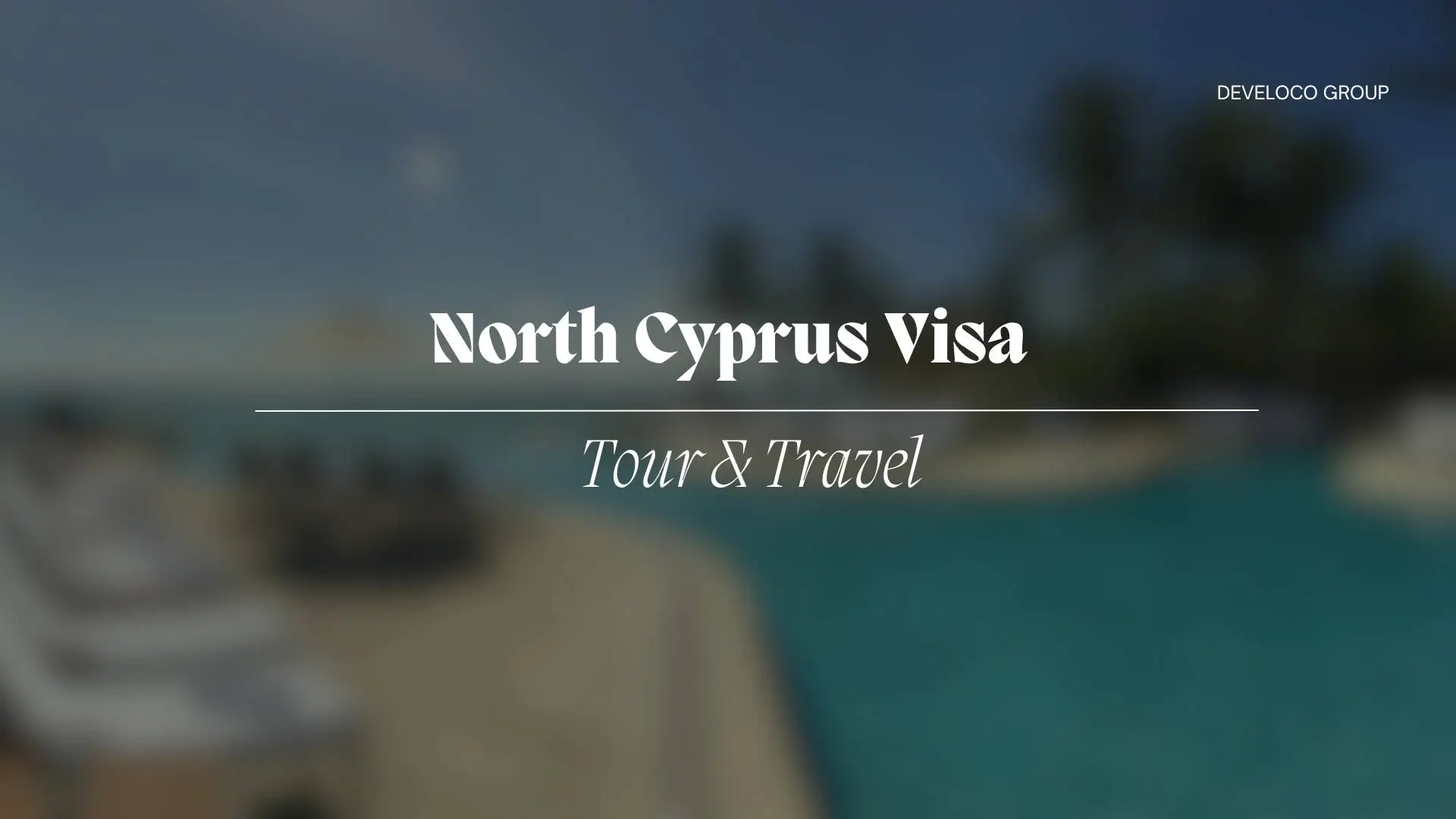 North Cyprus ٰVisa - Develoco